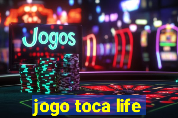 jogo toca life